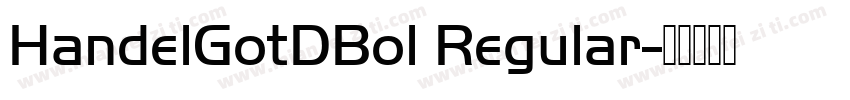 HandelGotDBol Regular字体转换